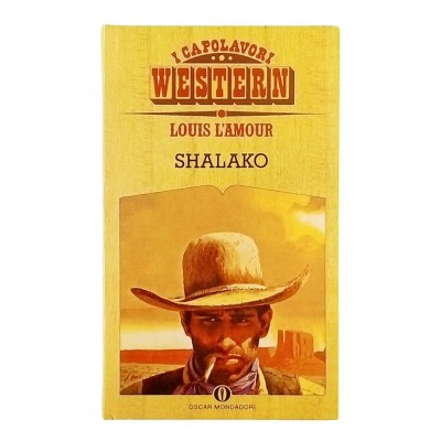 Louis L'Amour Shalako Oscar Mondadori 1988