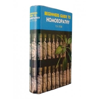 T S Iyer Beginners giude to Homoeopathy Jain Publishers