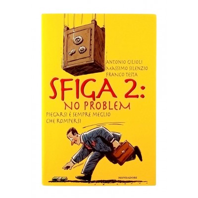 Gilioli-Silenzio-Testa Sfiga 2 no problem Mondadori 1996