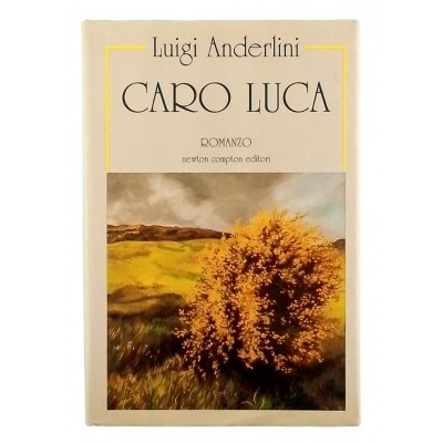Caro Luca Luigi Anderlini Newton Compton I edizione 1994