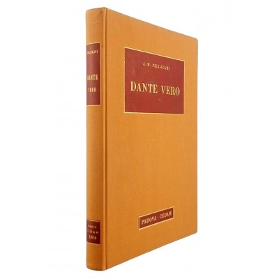 A M Pellacani Dante vero Edizioni CEDAM 1964