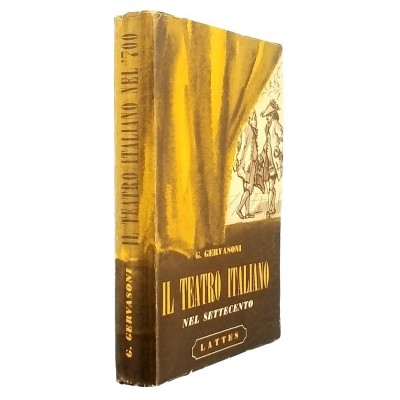 G Gervasoni Il Teatro Italiano nel Settecento Lattes Editori 1954