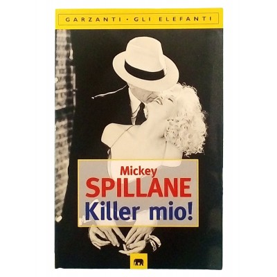 Mickey Spillane Killer mio Garzanti Gli Elefanti I edizione 1996