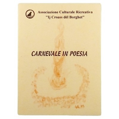Il Carnevale in Poesia Ass Cult Ij Croass del Borghet