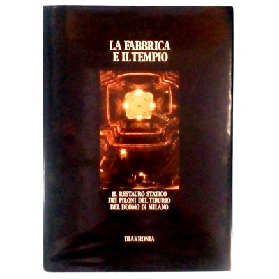 La Fabbrica e il Tempo Restauro Duomo di Milano