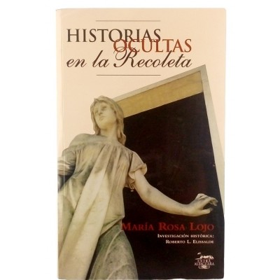 Historias Ocultas en la Recoleta de Maria R. Lojo Alfaguara 2000