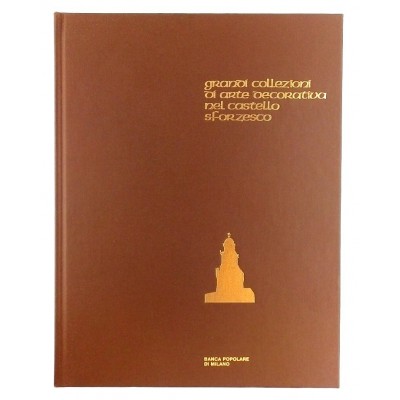 Grande Collezione di Arte Decorativa Castello Sforzesco 1976