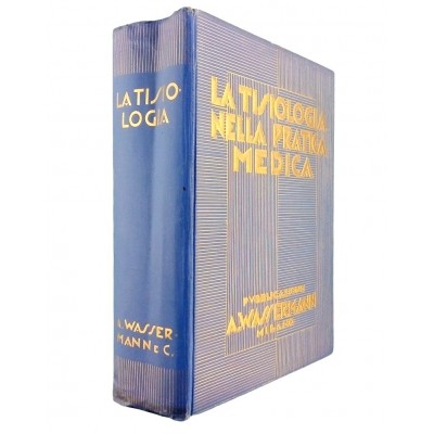 La Tisiologia nella Pratica Medica Wassermann 1933