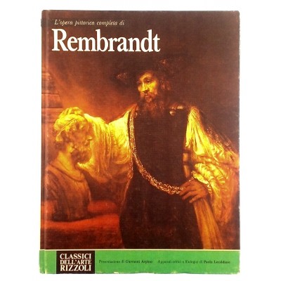 Rembrand L Opera Completa I Classici dell Arte Rizzoli 1978