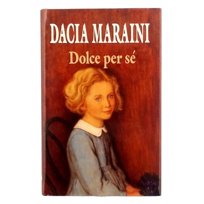 Dacia Maraini Dolce per se Edizione Euroclub 1997