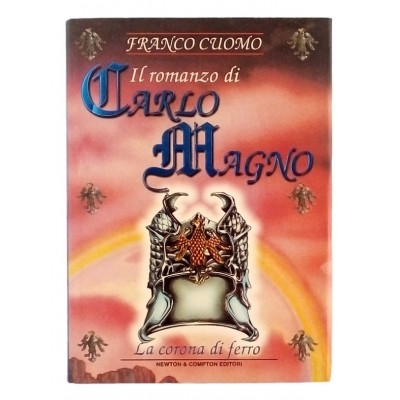 Franco Cuomo La corona di ferro volume II Newton 1999