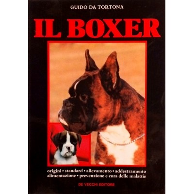 Guido Da Tortona Il Boxer De Vecchi Editore 1994