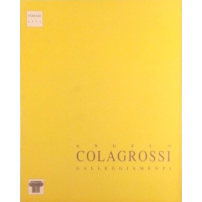 Angelo Colagrossi Galleggiamenti Ferrari Arte 2003