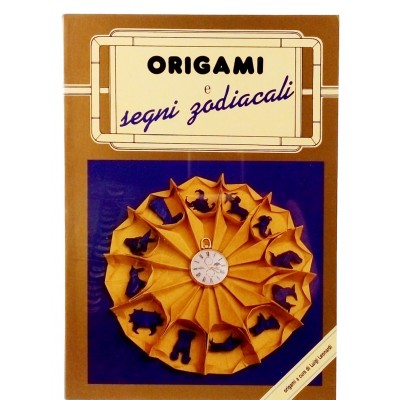 Origami e Segni Zodiacali A cura di Luigi Leonardi Demetra