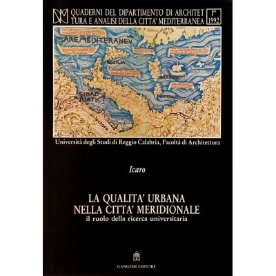 Icaro La qualita urbana nella citta Meridionale Gangemi 1992