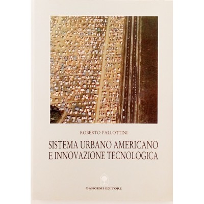 Sistema Urbano Americano e Innovazione Tecnologica
