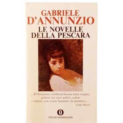 G D Annunzio Le Novelle della Pescara Oscar Mondadori 1983