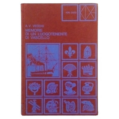 A V Vecchi Memorie di un Luogotenente di Vascello