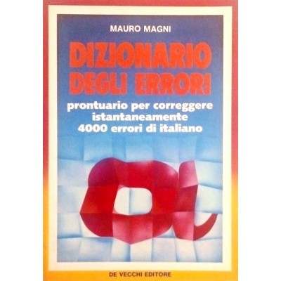 Mauro Magni Dizionario degli Errori De Vecchi Editore 1986