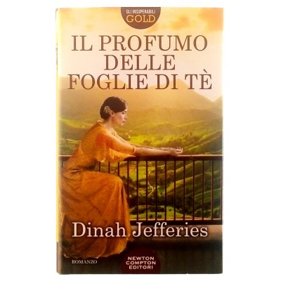 Dinah Jefferies Il Profumo delle Foglie di Te Newton 2017