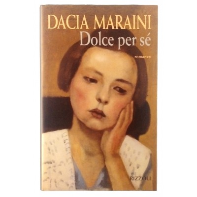 Dacia Maraini Dolce per se Rizzoli 1997