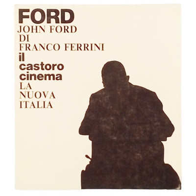 John Ford n 9 Il Castoro Cinema La Nuova Italia 1975