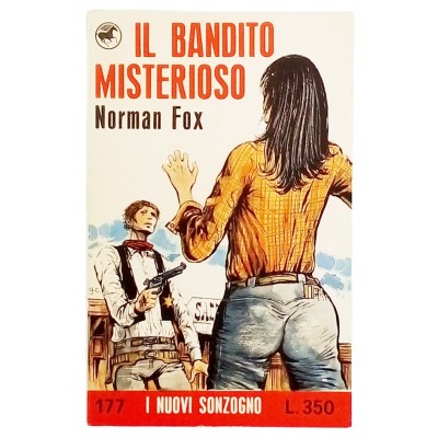 Il bandito misterioso Max Brand Casa Editrice  Sonzogno 1972