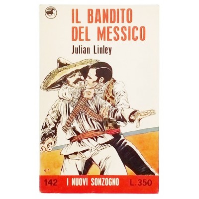 Julian Linley Il bandito del Messico Sonzogno 1971