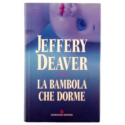 Jeffery Deaver La Bambola che Dorme Sonzogno I ed 2007