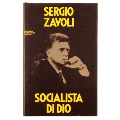 Sergio Zavoli Socialista di Dio Mondadori I ed 1981