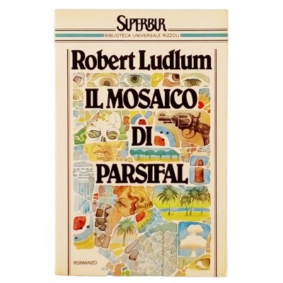 Ludlum Il mosaico di Parsifal SuperBur I ed 1985