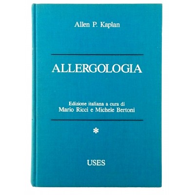 Allen P Kaplan Allergologia vol I Edizioni USES 1989