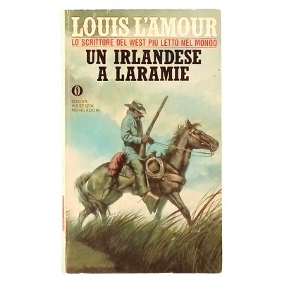 Louis L Amour Un irlandese a Laramie n 36 Oscar Mondadori