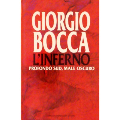 Giorgio Bocca L inferno profondo sud male oscuro