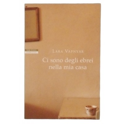 Lara Vapnyar Ci sono degli ebrei nella mia casa