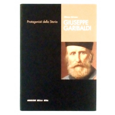 A Scirocco Giuseppe Garibaldi Corriere della Sera n 1 2005