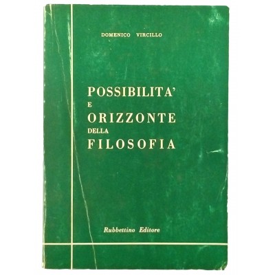 Domenico Vircillo Possibilita e orizzonte della Filosofia
