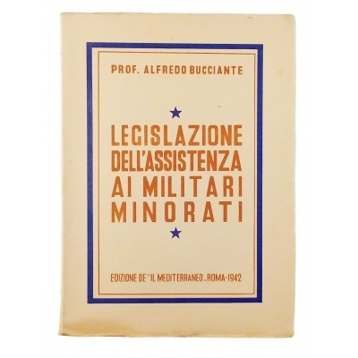 A Bucciante Legislazione dell'assistenza ai militari minorati