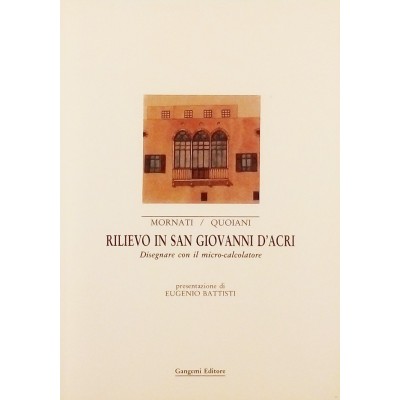 Rilievo in San Giovanni D'Acri Gangemi Editore 1989