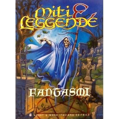 Miti e Leggende Fantasmi Hobby & Work 1998