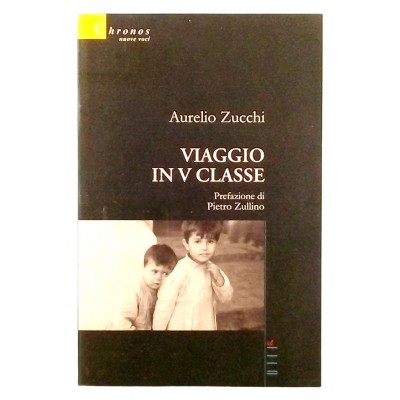 Viaggio in V Classe Racconto di A. Zucchi Gruppo Albatros Il Filo 2007