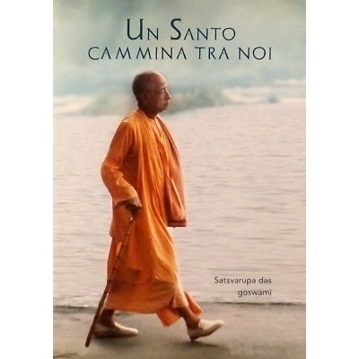 Un Santo cammina tra noi Goswami The Bhaktivedanta Book 2016
