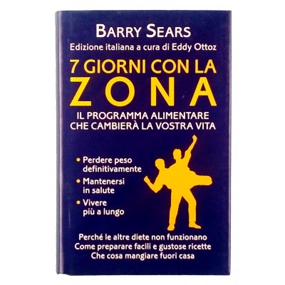Barry Sears 7 giorni con la zona Edizione Mondolibri 2004