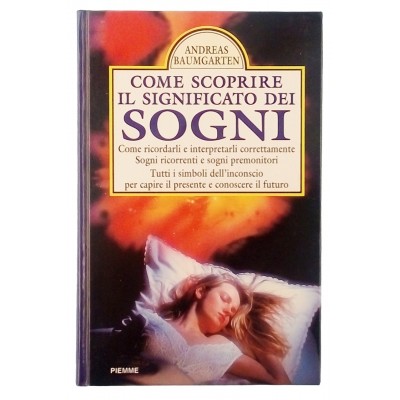 Andreas Baumgarten Come scoprire il significato dei sogni