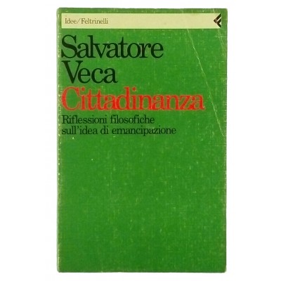 Salvatore Veca Cittadinanza Feltrinelli 1990