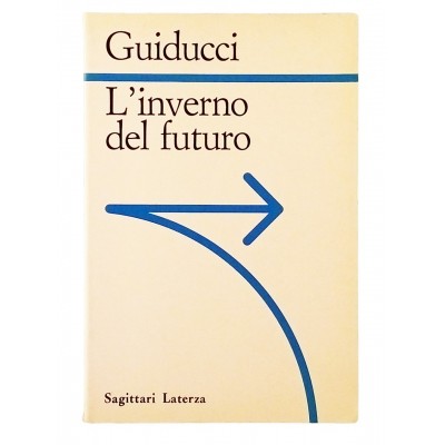 Guiducci L inverno del futuro Laterza I edizione 1992
