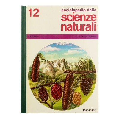 Enciclopedia delle Scienze Naturali volume 12 Mondadori 1967