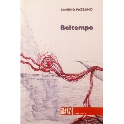 Saverio Pazzano Beltempo Edizioni Sabbia Rossa 2015