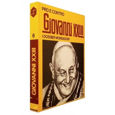 Pro e Contro Giovanni XXIII n 6 I Dossier Mondadori 1972 Spedizione Gratuita