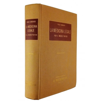 Folco Domenici La Medicina Legale per il medico pratico A Wassermann 1961